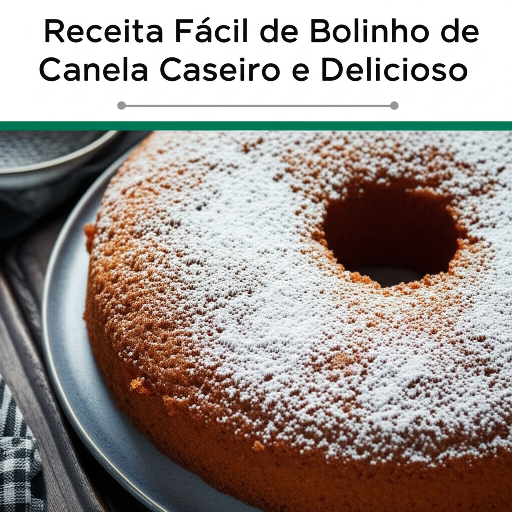 Receita Fácil de Bolinho de Canela Caseiro e Delicioso